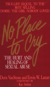 cover of the book No Place to Cry: The Hurt and Healing of Sexual Abuse