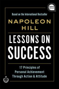 cover of the book Lessons on Success: 17 Principles of Personal Achievement--Through Action & Attitude