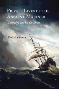 cover of the book Private Lives of the Ancient Mariner: Coleridge and His Children