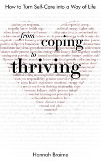 cover of the book From Coping to Thriving: How to Turn Self-care into a Way of Life