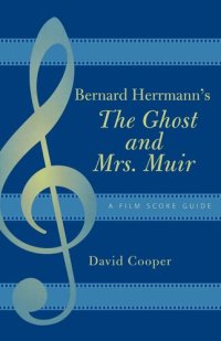 cover of the book Bernard Herrmann's The Ghost and Mrs. Muir: A Film Score Guide