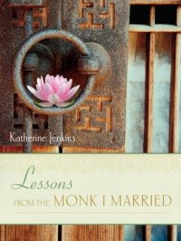 cover of the book Lessons from the Monk I Married