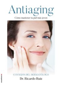 cover of the book Antiaging: Cómo mantener tu piel más joven