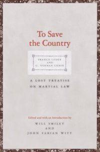 cover of the book To Save the Country: A Lost Treatise on Martial Law