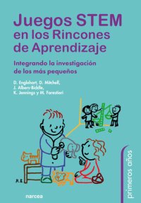 cover of the book Juegos STEM en los Rincones de Aprendizaje: Integrando la investigación de los más pequeños