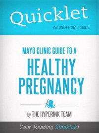 cover of the book Quicklet On Mayo Clinic Guide to a Healthy Pregnancy