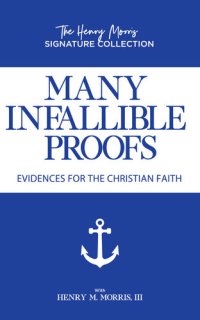 cover of the book Many Infallible Proofs: Evidence for the Christian Faith