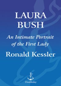 cover of the book Laura Bush: An Intimate Portrait of the First Lady