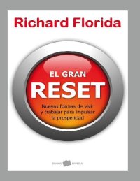 cover of the book El gran reset: Nuevas formas de vivir y trabajar para impulsar la prosperidad