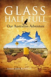 cover of the book Glass Half Full: Our Australian Adventure