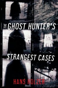 cover of the book The Ghost Hunter's Strangest Cases