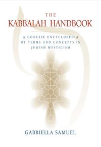 cover of the book Kabbalah Handbook: A Concise Encyclopedia of Terms and Concepts in Jewish Mysticism