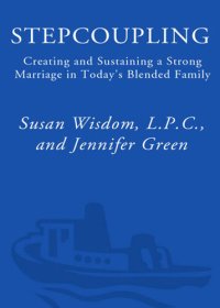 cover of the book Stepcoupling: Creating and Sustaining a Strong Marriage in Today's Blended Family