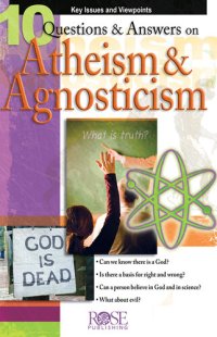 cover of the book 10 Questions and Answers on Atheism and Agnosticism