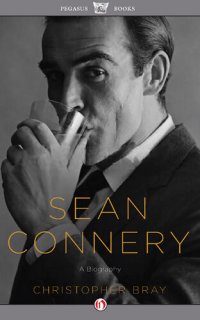 cover of the book Sean Connery: A Biography