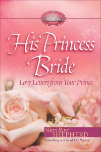 cover of the book His Princess Bride: Love Letters from Your Prince