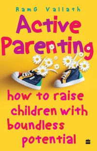 cover of the book Active Parenting: How to Raise Your Child to Be Positive