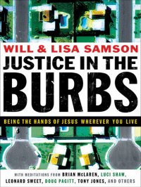 cover of the book Justice in the Burbs: Being the Hands of Jesus Wherever You Live