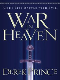 cover of the book War in Heaven: God's Epic Battle with Evil