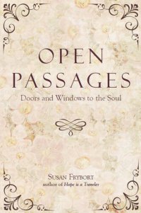 cover of the book Open Passages: Doors and Windows to the Soul