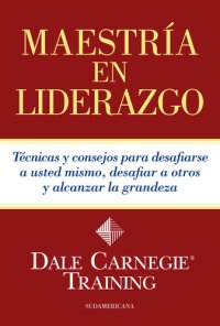 cover of the book Maestría en liderazgo: Técnicas y consejos para desafiarse a usted mismo