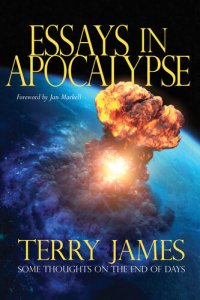 cover of the book Essays in Apocalypse: Some Thoughts on the End of Days