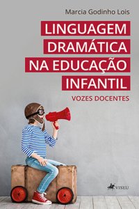 cover of the book Linguagem dramática na educação infantil: Vozes docentes