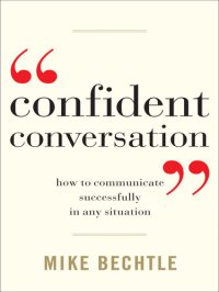 cover of the book Confident Conversation: How to Communicate Successfully in Any Situation