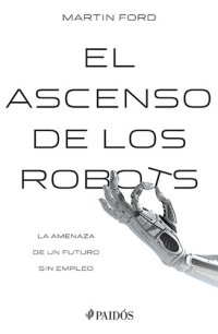 cover of the book El ascenso de los robots