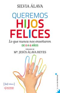 cover of the book Queremos hijos felices