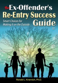 cover of the book The Ex-Offender's Re-Entry Success Guide: Smart Choices for Making It on the Outside