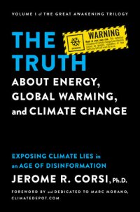 cover of the book The Truth about Energy, Global Warming, and Climate Change: Exposing Climate Lies in an Age of Disinformation