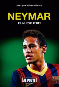 cover of the book Neymar: El nuevo O'Rei