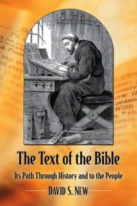 cover of the book The Text of the Bible: Its Path Through History and to the People