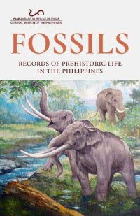 cover of the book Fossils: Records of Prehistoric Life in the Philippines