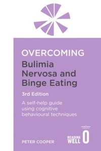 cover of the book Overcoming Bulimia Nervosa and Binge-Eating