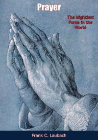 cover of the book Prayer: The Mightiest Force in the World