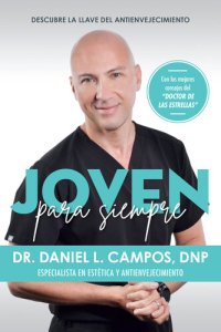 cover of the book Joven para siempre: Descubre la llame del antienvejecimiento