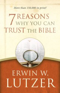 cover of the book 7 Reasons Why You Can Trust the Bible