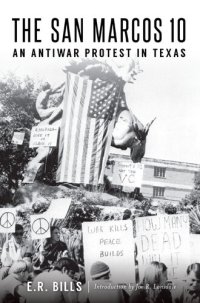 cover of the book The San Marcos 10: An Antiwar Protest in Texas