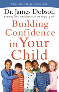 cover of the book Building Confidence in Your Child