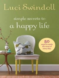 cover of the book Simple Secrets to a Happy Life