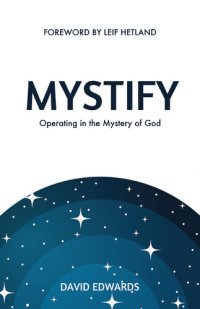 cover of the book Mystify: Operating in the Mystery of God