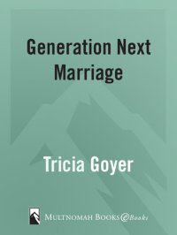 cover of the book Generation Next Marriage: The Couple's Guide to Keeping It Together