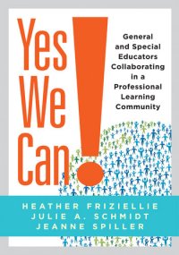 cover of the book Yes We Can!: General and Special Educators Collaborating in a Professional Learning Community