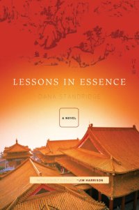 cover of the book Lessons in Essence: A Novel