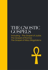 cover of the book The Gnostic Gospels: Including the Gospel of Thomas, the Gospel of Mary Magdalene