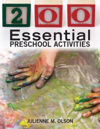 cover of the book 200 Essential Preschool Activities