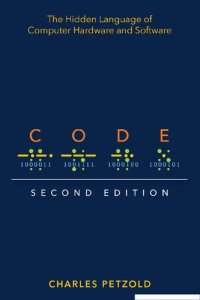 cover of the book Code: The Hidden Language of Computer Hardware and Software