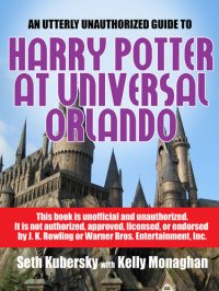 cover of the book An Utterly Unauthorized Guide To Harry Potter at Universal Orlando